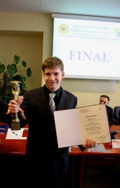 Marcin Michna, laureat I miejsca
Ogólnopolskiej Olimpiady Wiedzy o Państwie
i Prawie (2011)