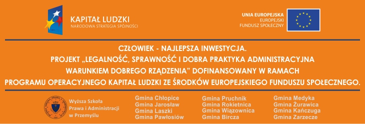 Projekt "Legalność, Sprawność I Dobra Praktyka Administracyjna Warunkiem Dobrego Rządzenia" dofinansowany w ramach programu operacyjnego kapitał ludzki ze środków Europejskiego Funduszu Społecznego